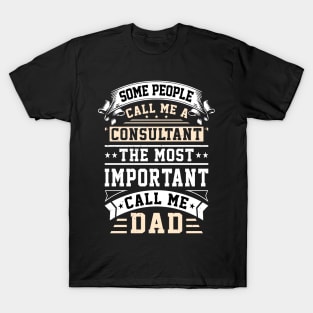 Business Consultant And Dad Job Family Father T-Shirt